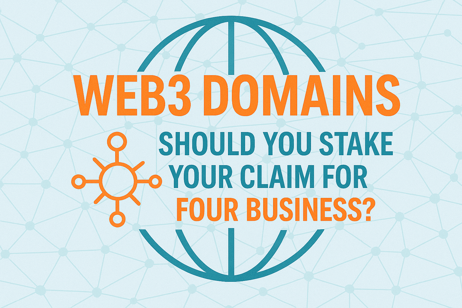 Web3 Domains: Opportunity or Risk for Business Owners?
